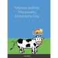 Mannie and her Mooooody, Disorderly Day - Hardcover