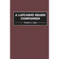 A Lafcadio Hearn Companion - Hardcover