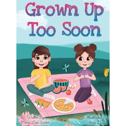 Grown Up Too Soon - Hardcover