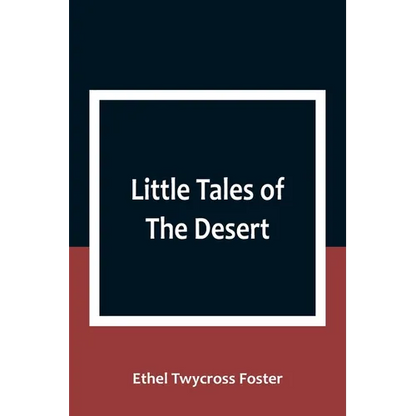 Little Tales of The Desert - Paperback