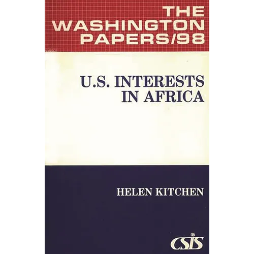 U.S. Interests in Africa. - Paperback
