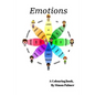 Emotions Literacy and Colouring Book: How do you feel today? - Paperback