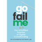 Gofailme: The Unfulfilled Promise of Digital Crowdfunding - Hardcover