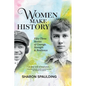 Women Make History: Fifty-Three Stories of Courage, Strength & Resilience - Hardcover