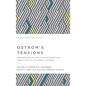 Ostrom's Tensions: Reexamining the Political Economy and Public Policy of Elinor C. Ostrom - Hardcover