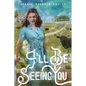 I'll Be Seeing You - Paperback