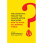 The Existential Toolkit for Climate Justice Educators: How to Teach in a Burning World - Hardcover