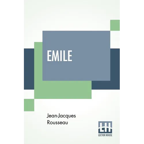 Emile: Translated By Barbara Foxley - Paperback