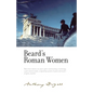 Beard's Roman Women: By Anthony Burgess - Hardcover