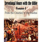 Devotional Hours with the Bible Volume I, from the Creation to the Exodus - Paperback