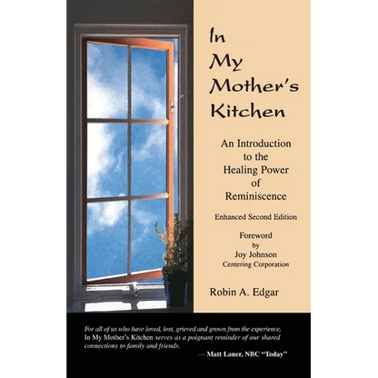 In My Mother's Kitchen: An Introduction to the Healing Power of Reminiscence - Paperback