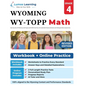 Wyoming Test of Proficiency and Progress (WY-TOPP) Test Prep: 4th Grade Math Practice Workbook and Full-length Online Assessments: WY-TOPP Study Guide - Paperback
