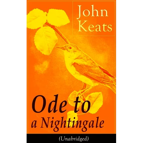 John Keats: Ode to a Nightingale (Unabridged) - Paperback