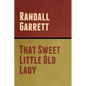 That Sweet Little Old Lady - Paperback