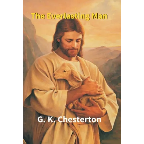 The Everlasting Man - Hardcover