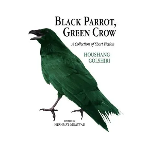 Black Parrot, Green Crow - Paperback