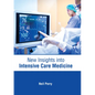 New Insights Into Intensive Care Medicine - Hardcover