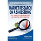 Market Research on a Shoestring - Paperback