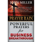 Prayer Rain: Powerful Prayers For Business Breakthrough - Paperback