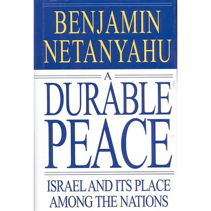 A Durable Peace: Israel and Its Place Among the Nations - Hardcover