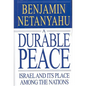 A Durable Peace: Israel and Its Place Among the Nations - Hardcover