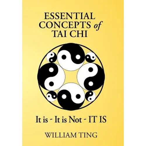 Essential Concepts of Tai Chi - Hardcover