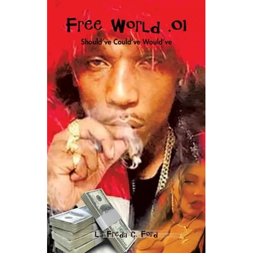 Free World .01: Should'Ve Could'Ve Would'Ve - Paperback
