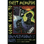 Goin' Back to Sweet Memphis: Conversations with the Blues - Paperback
