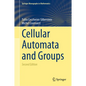 Cellular Automata and Groups - Hardcover