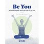 Be You: Advanced Kundalini Yoga Kriyas from the Late '90s - Paperback