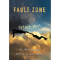 Fault Zone: Detachment - Hardcover
