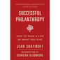 Successful Philanthropy: How to Make a Life by What You Give - Hardcover