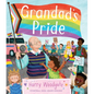 Grandad's Pride (a Grandad's Camper LGBTQ Pride Book for Kids in Partnership with Glaad) - Hardcover