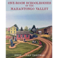 One Room Schoolhouses of the Mahantongo Valley - Paperback