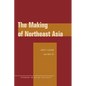 The Making of Northeast Asia - Paperback