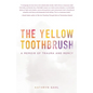 The Yellow Toothbrush - Paperback