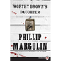 Worthy Brown's Daughter - Paperback