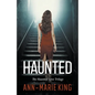 Haunted (The Haunted Love Trilogy Books 1-3) - Paperback