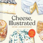Cheese, Illustrated: Notes, Pairings, and Boards - Hardcover