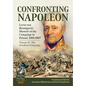 Confronting Napoleon: Levin Von Bennigsen's Memoir of the Campaign in Poland, 1806-1807: Volume II - The Friedland Campaign - Paperback