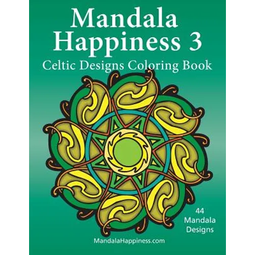 Mandala Happiness 3, Celtic Designs Coloring Book - Paperback