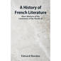 A History of French Literature: Short Histories of the Literatures of the World: II - Paperback