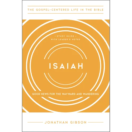 Isaiah: Good News for the Wayward and Wandering - Paperback