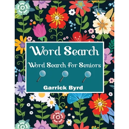 Word Search For Seniors: Jumbo Word Search For Adults And Seniors With 50 Theme Puzzles - Paperback