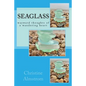 Seaglass: wayward thoughts of a wandering heart - Paperback