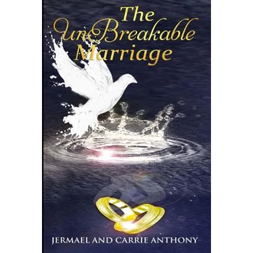 The UnBreakable Marriage - Paperback