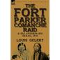 The Fort Parker Comanche Raid & its Aftermath, Texas, 1836 - Paperback