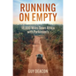 Running on Empty: 18,000 Miles Down Africa with Parkinson's - Paperback