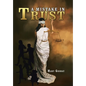 A Mistake in Trust - Hardcover