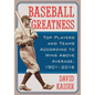 Baseball Greatness: Top Players and Teams According to Wins Above Average, 1901-2017 - Paperback